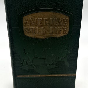 American Wild Life Illustrated: Compiled by the Writers' Program of the Work Projects Administration in the City of New York Hardcover 1940