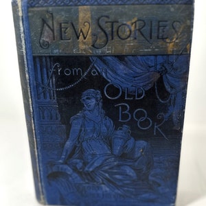 New Stories from an Old Book By Henry Hammond 1885
