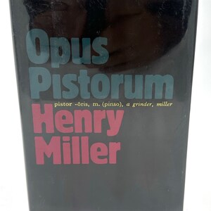 Opus Pistorum by Henry Miller HC/DJ -1983- 1st Edition