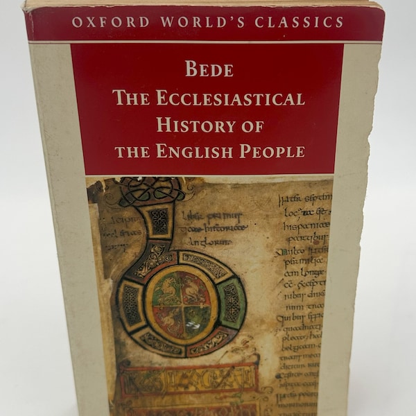 The Ecclesiastical History of the English People; The Greater Chronicle; Bede's Letter to Egbert