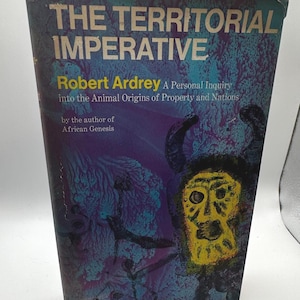 The Territorial Imperative by Robert Ardrey | 1966 First Edition Hardcover | Vintage Sociology | Human Behavior Classic