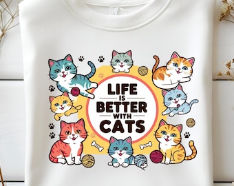 Life Is Better With Cats Png: Cat Lover Clipart (Digital Download)