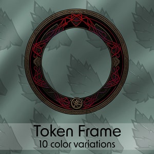 May include: A circular frame with a red, black, and gold design. The frame is empty and ready to be used for a token or other decorative item.  "Token Frame" and "10 color variations" are written below the frame.