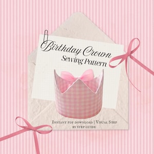 Birthday Crown Sewing Pattern | PDF Guide | Beginner Sewing Project | Instant download