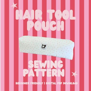 Hair Tool Pouch Sewing Pattern | Zipper Bag Pattern | Beginner Friendly PDF | Digital Download