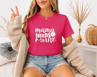 Mama Needs Wine T-Shirt: Funny Mom Graphic Tee
