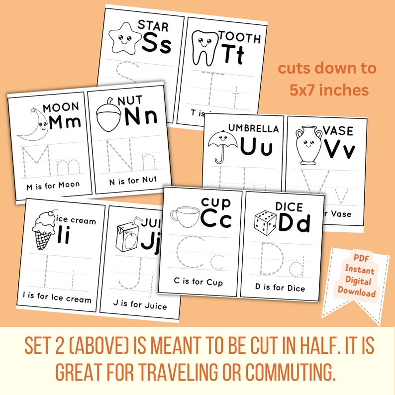 May include: Black and white printable alphabet tracing worksheets for kids. Each page features a letter, an image, and the letter name. The worksheets are designed to be cut in half and are great for traveling or commuting. The text "cuts down to 5x7 inches" is included in the image.