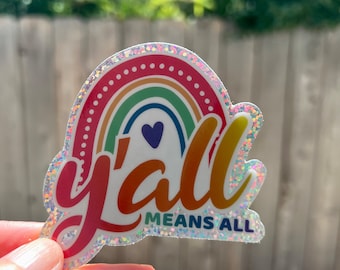 Y'all Means All Sticker