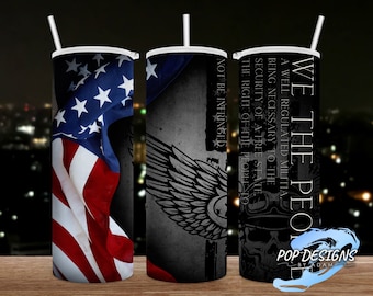 American Flag Inspired Tumblers, We The People png tumbler wrap, Template Sublimation, Designs Downloads, Tumbler 20oz Design, Straight Only