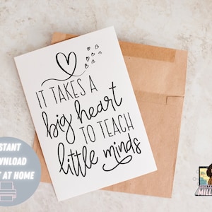 It takes a big heart to teach little minds | Teacher Appreciation gift | Daycare Teacher gift |5 x7