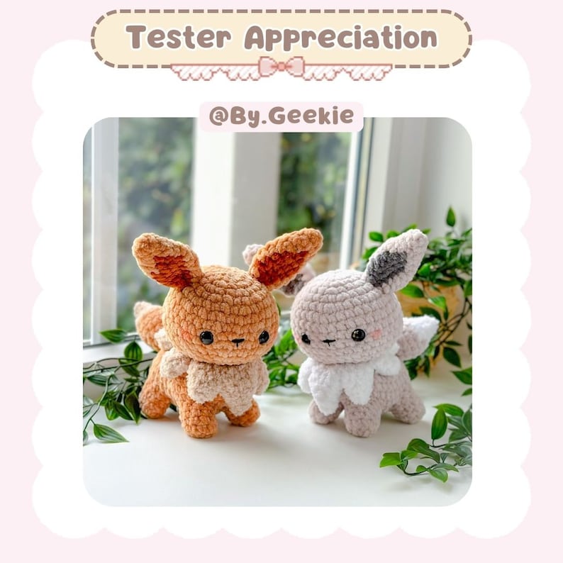 May include: Two crocheted plush toys, one brown and one light brown, with a white collar, sitting on a table with green leaves in the background. The caption reads "Tester Appreciation @By.Geekie".