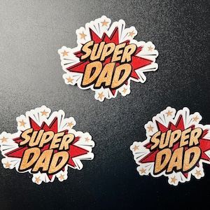 Autocollant ou aimant en vinyle Super Dad - Encre imperméable et résistante aux rayures !