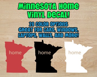Minnesota "Home" Vinyl Decal - 28 Color Options