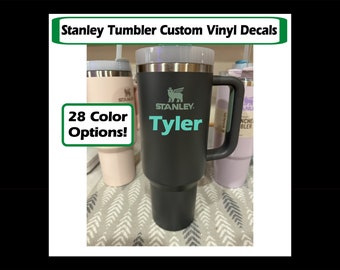 STANLEY Tumbler Vinyl Decals!