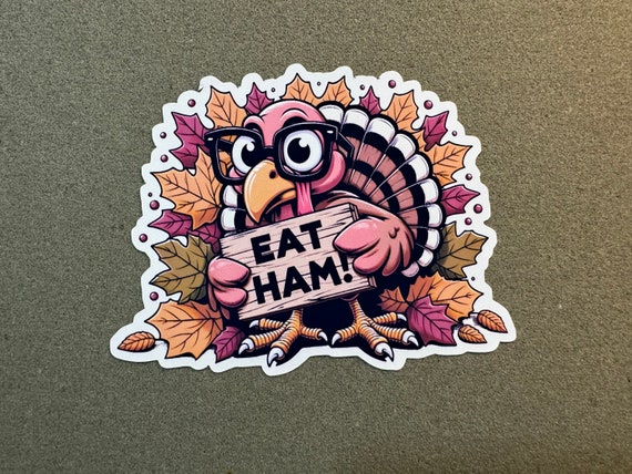 Thanksgiving Turkey Sticker or Magnet - Waterproof and Scratch Resistant Ink!