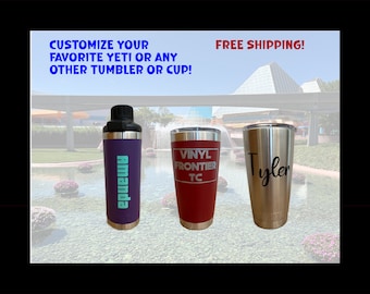 Custom Vinyl Decals for YETI, Stanley, and more! - Personalize Your Tumbler, Cup, or Mug - Vinyl Name Sticker - Monogram