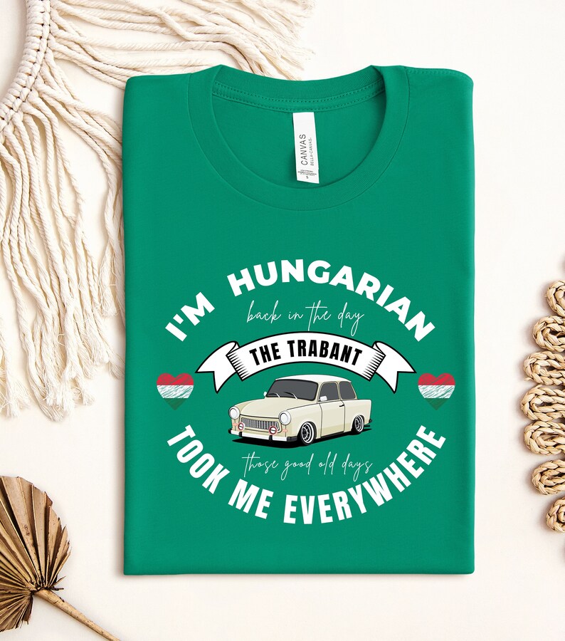 Hungarian Best Friend Matching Trabant Shirt,old Car Lover Group Shirt