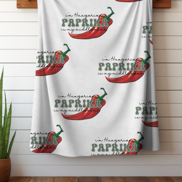 Custom Hungarian Paprika Blanket,Funny Hungarian Bed Cover Gift,30th Birthday Gift For Hungarian Girlfriend,Hungarian Family Gift Blanket