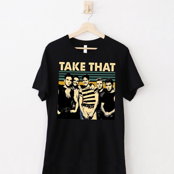 Take That Band Vintage T-Shirt, Take That Shirt, Concert Shirts, Gift Shirt For Friends And Family