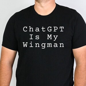 ChatGPT Wingman shirt, grappige codering Tee, codering T-shirts, ChatGPT Tee, software engineer, informatica, grappige AI shirt