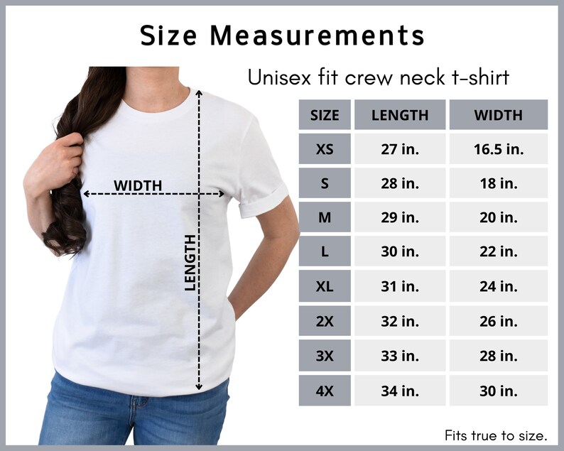 May include: Size chart for a unisex crew neck t-shirt. The chart shows the length and width in inches for sizes XS to 4X.
