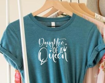 Daughter Of A Queen Shirt, Mom T-Shirt, Mothers Day Shirt,  Mothers Day Gift,  Mom Life Shirt, Mothers Day Gift, Mommy and Me Shirt