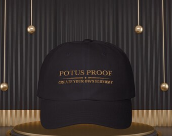 Potus Proof Black and Gold Baseball Cap; Motivational Apparel; Motivational Hat; Inspirational Baseball Cap; Political Hat