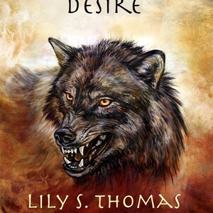 May include: Book cover featuring a snarling wolf with glowing orange eyes. The title "DIREWOLF'S DESIRE" is displayed above the wolf, with the author's name, "LILY S. THOMAS," at the bottom. The background has a textured, warm color palette.