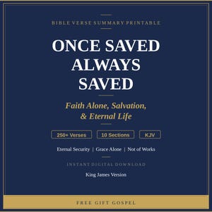 Könnte beinhalten: Ein marineblauer Druck mit goldenen Akzenten. Der Text lautet "ONCE SAVED ALWAYS SAVED" mit unterstützendem Text über Glauben, Erlösung und ewiges Leben. Enthält "250+ Verse", "10 Abschnitte" und "KJV".
