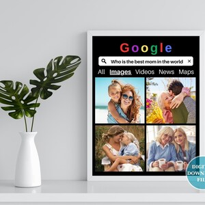 May include: A digital illustration of a Google search results page with the search term "Who is the best mom in the world". The results show images of mothers and children.