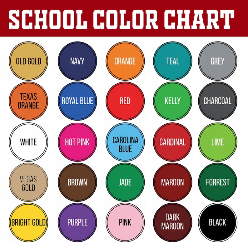 May include: A color chart titled "SCHOOL COLOR CHART" with a grid of color swatches. Each swatch is a circle with a color name, including "Old Gold," "Navy," "Orange," "Teal," "Grey," "Texas Orange," "Royal Blue," "Red," "Kelly," and "Charcoal."