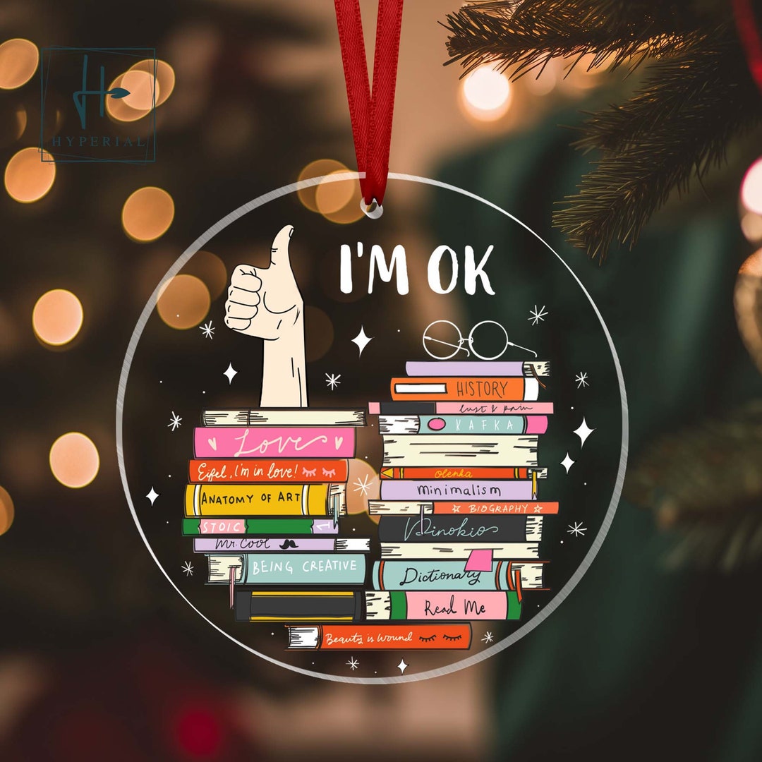 Christmas Book Ornament, I'm Ok Book Ornament, Book Lover Christmas Ornament, Book Lovers Gifts