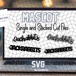 May include: A laptop screen displaying a digital design for a mascot. The design is for a Jackrabbit and is available as a single or stacked cut file. The text on the screen reads "MASCOT Single and Stacked Cut Files Jackrabbits Jackrabbits JACKRABBITS JACKRABBITS SVG".