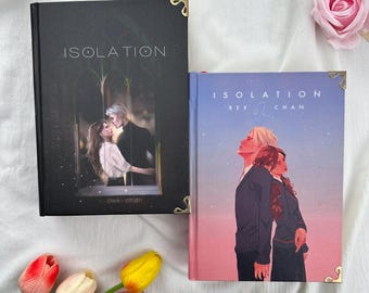 Isolation Hardcover Book by Bex-chan – Dramione Fanfic Collector Edition, Emotional Fantasy Romance, BookTok Dark Academia Hardcover