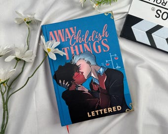 Away Childish Things Hardcover Book – Drarry Fanfiction Romance Harry Potter Draco Malfoy BL Enemies to Lovers BookTok Edition
