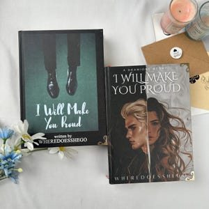 May include: Two hardcover books with the title "I Will Make You Proud". One book features an image of two pairs of dress shoes, and the other features two people. The author's name, "WHEREDOESSHEGO", is also visible.
