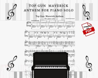 Top Gun Maverick Anthem Piano solo bladmuziek: digitaal pdf-bestand met solopartituur voor keyboard, pianomuziek voor beginners