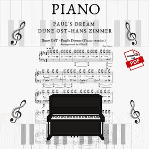 May include: A black piano with sheet music for "Paul's Dream" from Dune OST by Hans Zimmer. The image includes the text "PIANO", "DOWNLOAD FILE PDF", and musical symbols. The arrangement is by Olha S.