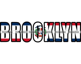 Dominican Republic Flag Brooklyn New York Spanish Latino Hispanic Country Text Quote Drawing Pride Tattoo Logo Color Design SVG PNG JPG Cut