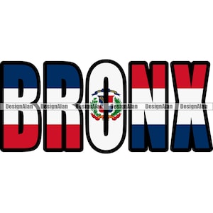 Dominican Republic Flag Bronx New York Spanish Latino Hispanic Country Text Quote Drawing Pride Tattoo Logo Color Design SVG PNG JPG Cut