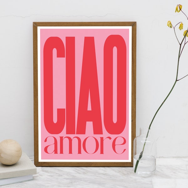 Affiche Ciao Amore : Décorez avec Amour et Minimalisme - Citations Inspirantes