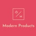 Modern Products
