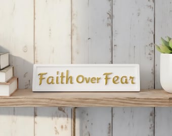 Faith Over Fear Sign | Inspirational Wooden Signs | Christian Home Decor | Encouragement Gift