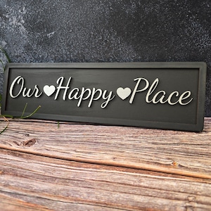 Our Happy Place 3D Wooden Sign. Couples Wooden Sign