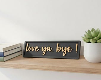 Love Ya Bye Holzschild: Wanddeko In Schwarz Und Kupfer