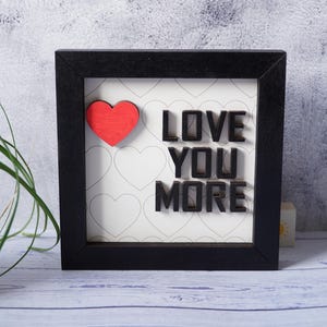 Love You More Wooden Sign