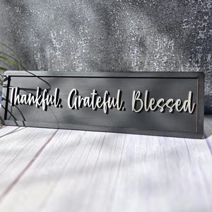 Thankful Grateful Blessed Wooden Sign , Motivational Decor