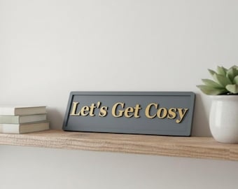 Let's Get Cosy Wooden Sign with 3D Raised Letters