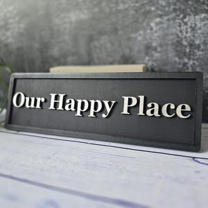 Our Happy Place 3D Wooden Sign