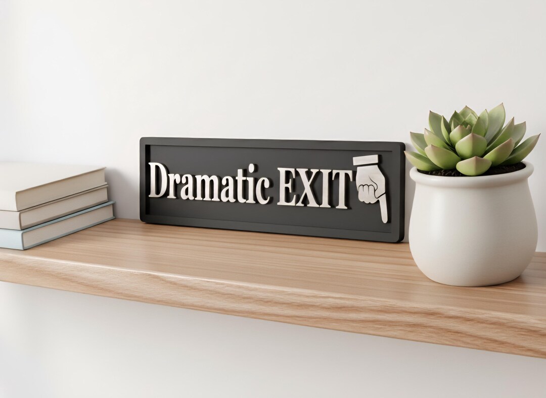 Exit Sign Humor Dramatic EXIT 3D Wooden Sign: Humorous Wall Decor for Home , Bar and ...